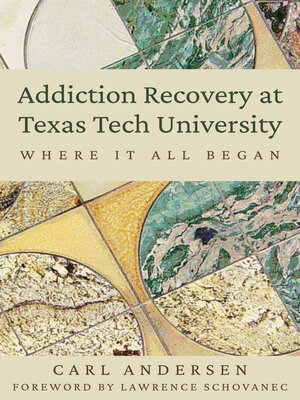cover image of Addiction Recovery at Texas Tech University